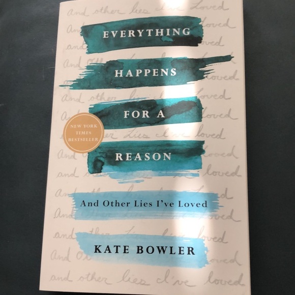 KATE BOWLER BUNDLE Everything Happens For Reason Have a Beautiful Terrible Day - Picture 2 of 7